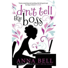 Don't Tell the Boss: a laugh-out-loud romp! (Don't Tell the Groom)