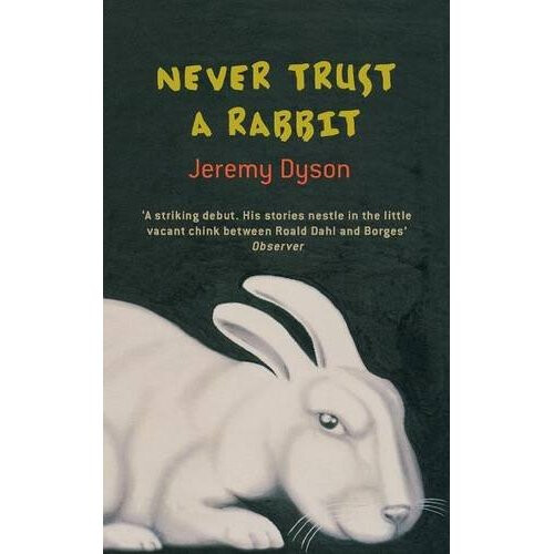 Never Trust A Rabbit