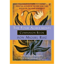 The Four Agreements Companion Book: Toltec Wisdom by Janet Mills - Practical Guide to Personal Freedom