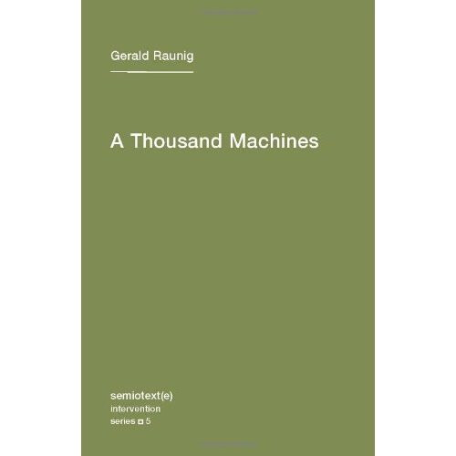 Thousand Machines (Semiotext(e) / Intervention Series)