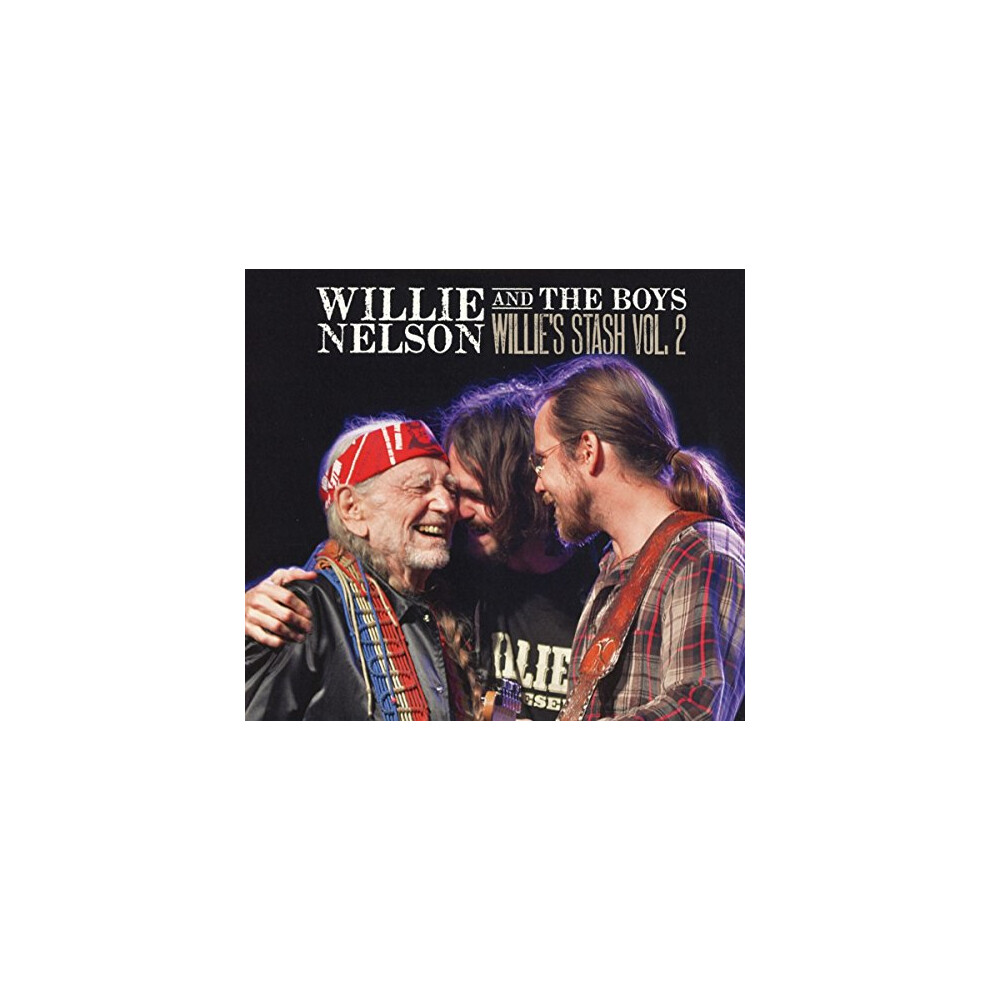 Willie Nelson - Willie And The Boys: Willies Stash Vol. 2 [CD]
