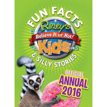 Ripley's Fun Facts & Silly Stories Kids' Annual 2016 (Annuals 2016) [Hardcove...