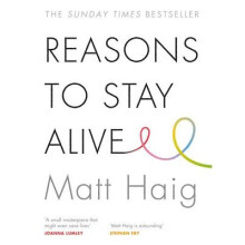 Reasons to Stay Alive - Matt Haig