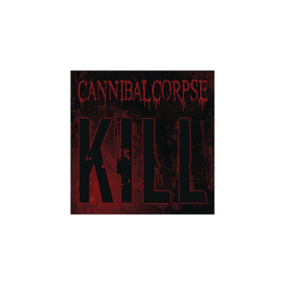 Cannibal Corpse - Kill [CD]