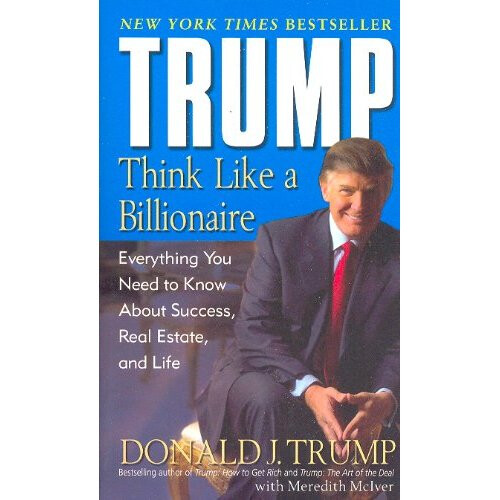 Trump: Think Like a Billionaire