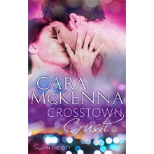 Crosstown Crush: Book 1 in Series (Sins in the City)