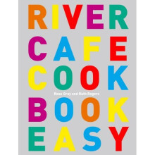 River Cafe Cook Book Easy