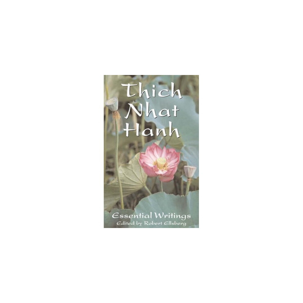 The Essential Thich Nhat Hanh