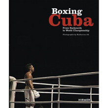 Boxing Cuba: From Backyards to World Championship