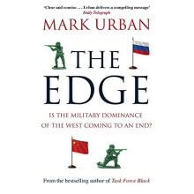 The Edge: Is the Military Dominance of the West Coming to an End?