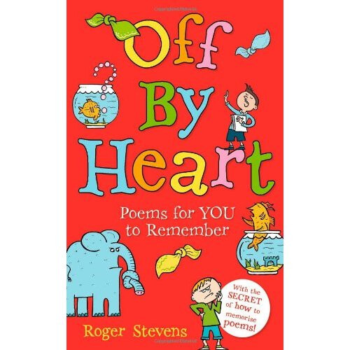 Off By Heart: Poems for Children to Learn and Remember