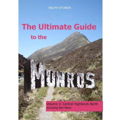 The Ultimate Guide to the Munros Volume 3: Central Highlands North