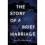 The Story of a Brief Marriage 1