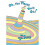 Oh, the Places You'll Go! 1
