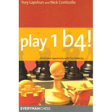 Play 1 b4!: Shock Your Opponents with the Sokolsky (Everyman Chess)