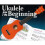 Ukulele From The Beginning Uke 1