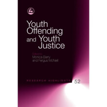 Youth Offending and Youth Justice (Research Highlights in Social Work)