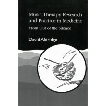 Music Therapy Research and Practice in Medicine: From Out of the Silence