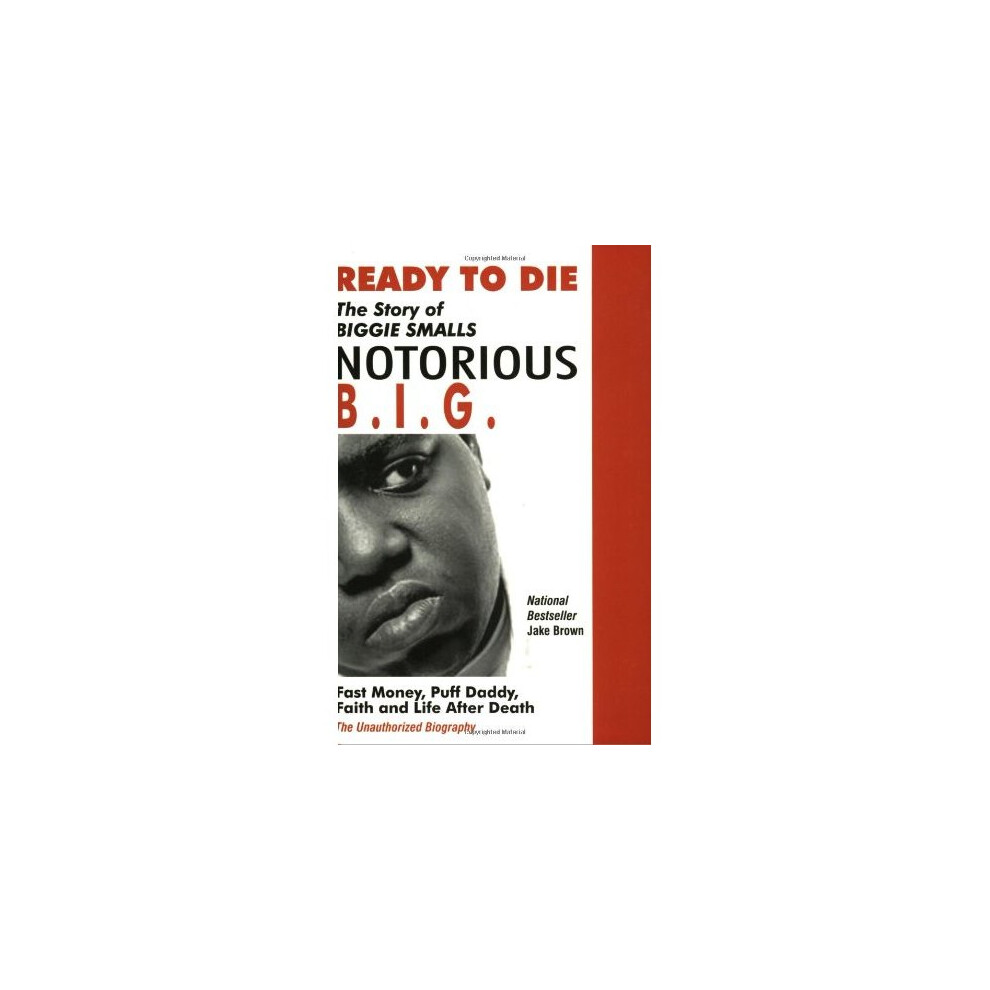Ready to Die: The Story of Biggie Smalls--Notorious B.I.G.: Fast Money ...