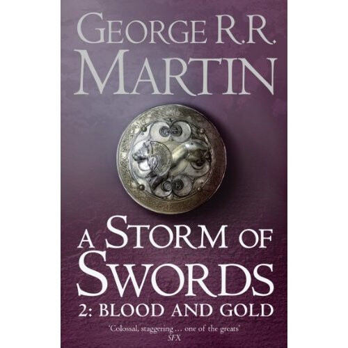 A Storm of Swords, Part 2: Blood and Gold (A Song of Ice and Fire, Book 3)