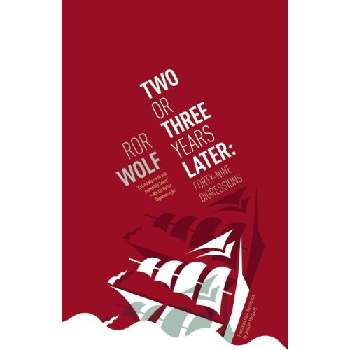 Two or Three Years Later: Forty-Nine Digressions