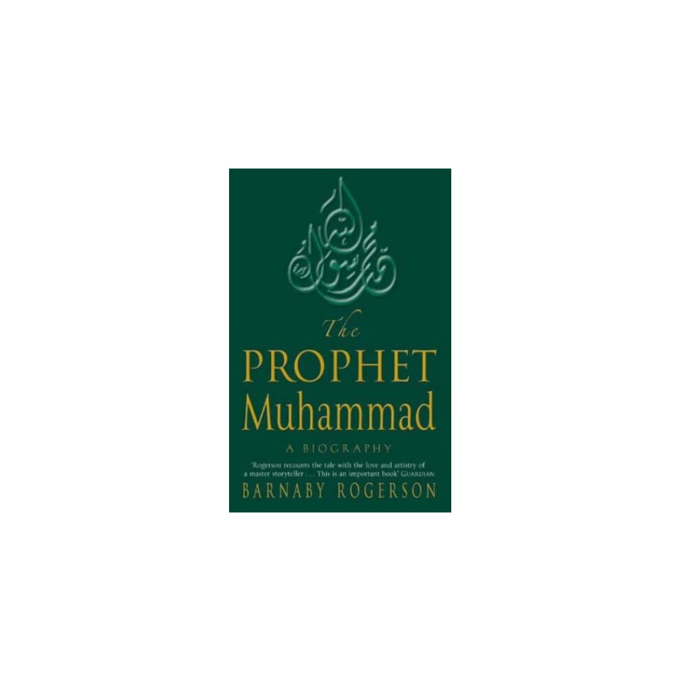 The Prophet Muhammad: A Biography