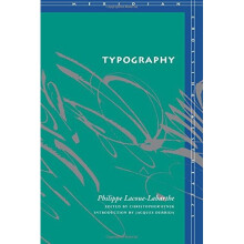Typography: Mimesis, Philosophy, Politics (Meridian: Crossing Aesthetics)
