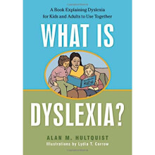 What is Dyslexia?: A Book Explaining Dyslexia for Kids and Adults to Use Together
