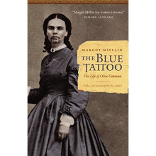 The Blue Tattoo: The Life of Olive Oatman (Women in the West) — Captivity, Tattooed Identity, and Frontier Survival