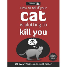 How to Tell If Your Cat Is Plotting to Kill You (The Oatmeal)