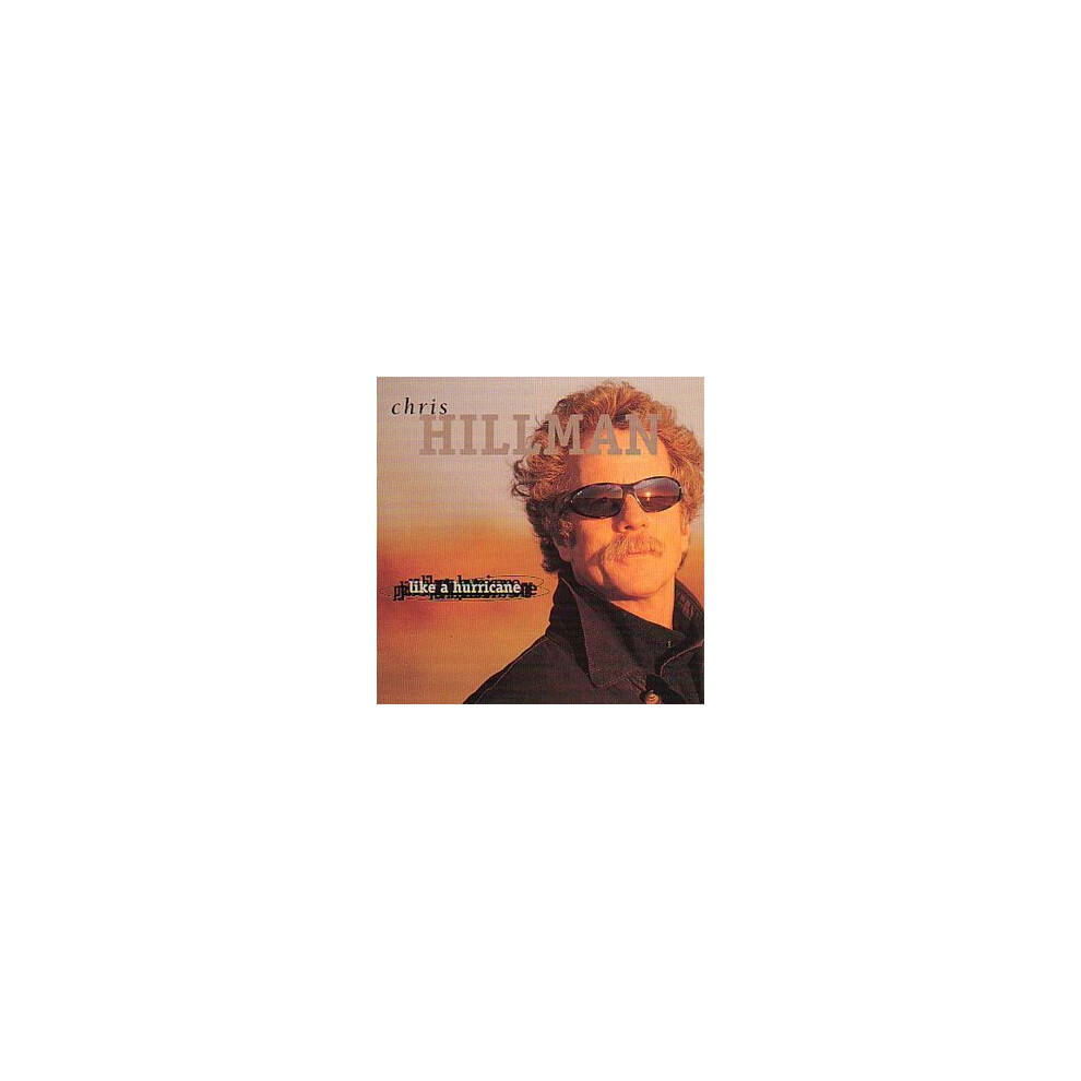 Chris Hillman - Like A Hurricane [CD]