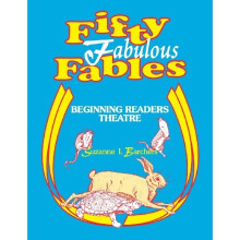 Fifty Fabulous Fables: Beginning Readers Theatre