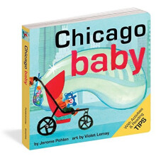 Chicago Baby: A Local Baby Book (Local Baby Books)