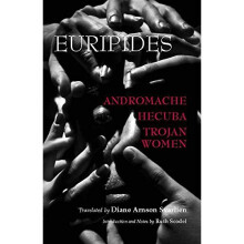 ANDROMACHE HECUBA TROJAN WOMEN (Hackett Classics)
