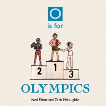 O is for Olympics (A is for Alphabet)