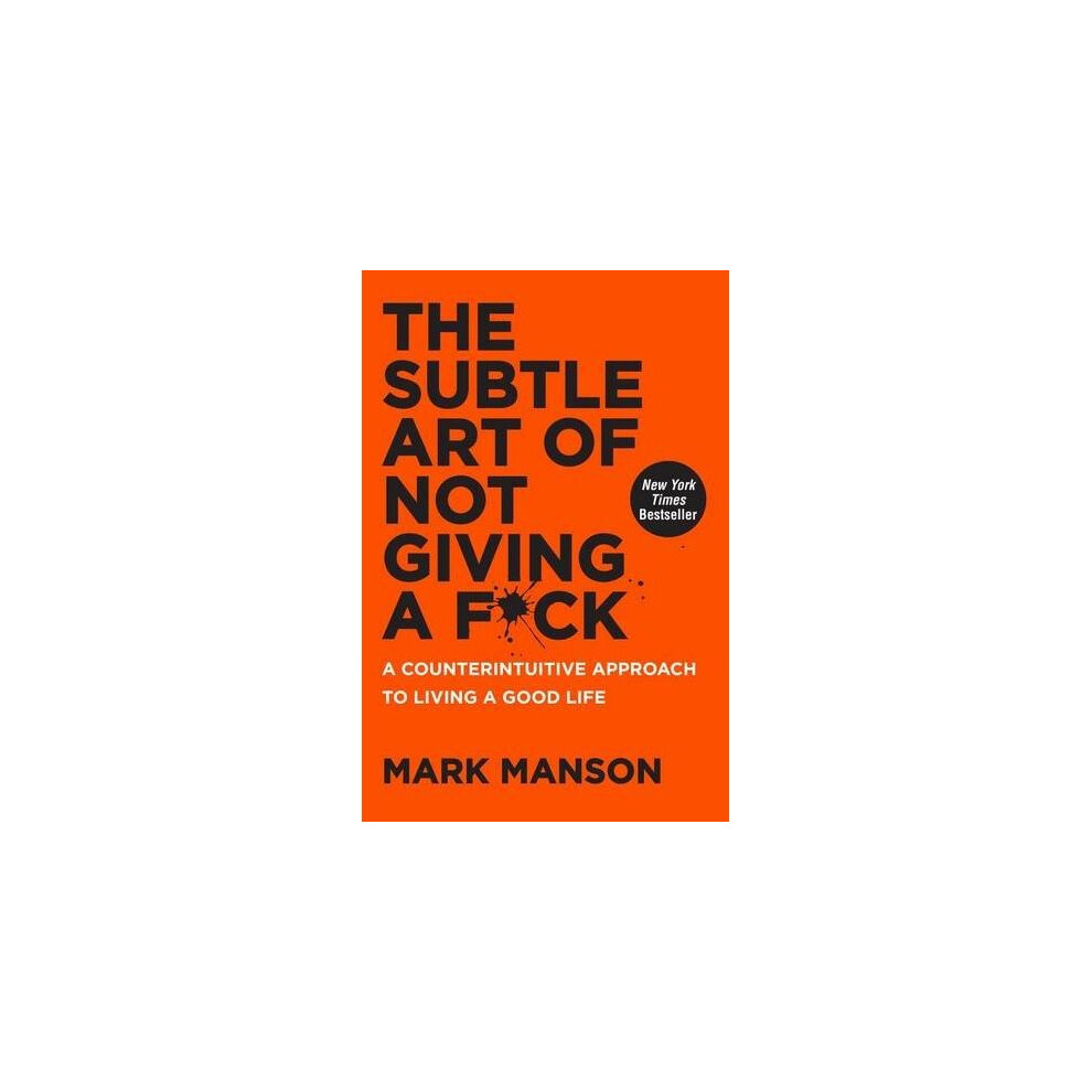 The Subtle Art of Not Giving a Fck: A Counterintuitive Approach to Living a Good - Image 12