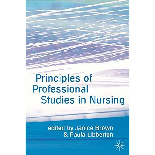 Principles of Professional Studies in Nursing