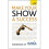 Make Your Show a Success: Teach Yourself 1