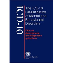 ICD-10 : The ICD-10 Classification of Mental and Behavioural Disorders : Clinical Descriptions and Diagnostic Guidelines