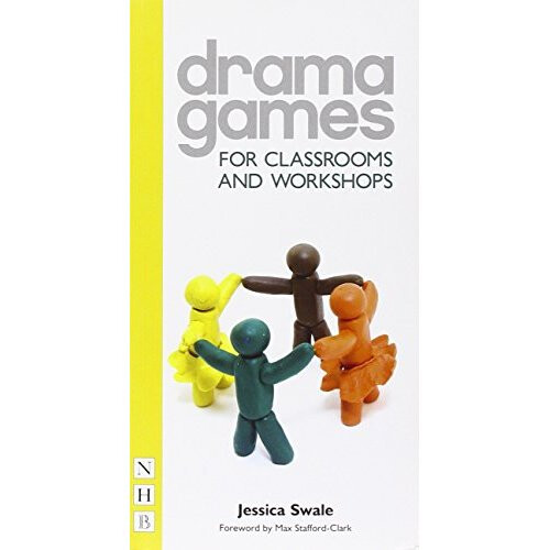 Drama Games for Classrooms and Workshops