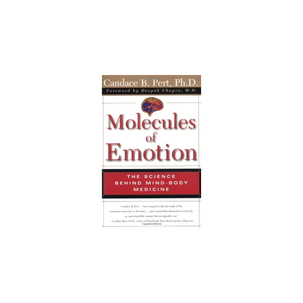 Molecules of Emotion The Science Behind Mind Body Medicine: Why You Feel the Way You Feel