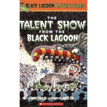 The Talent Show from the Black Lagoon (Black Lagoon Adventures)