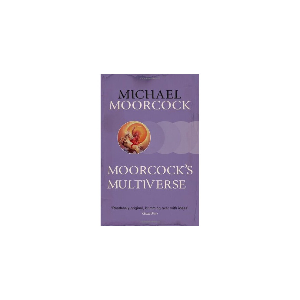 Moorcock's Multiverse