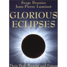 Glorious Eclipses: Their Past Present and Future
