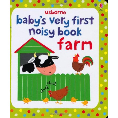 Baby's Very First Noisy Book Farm (Baby's Very First Books)