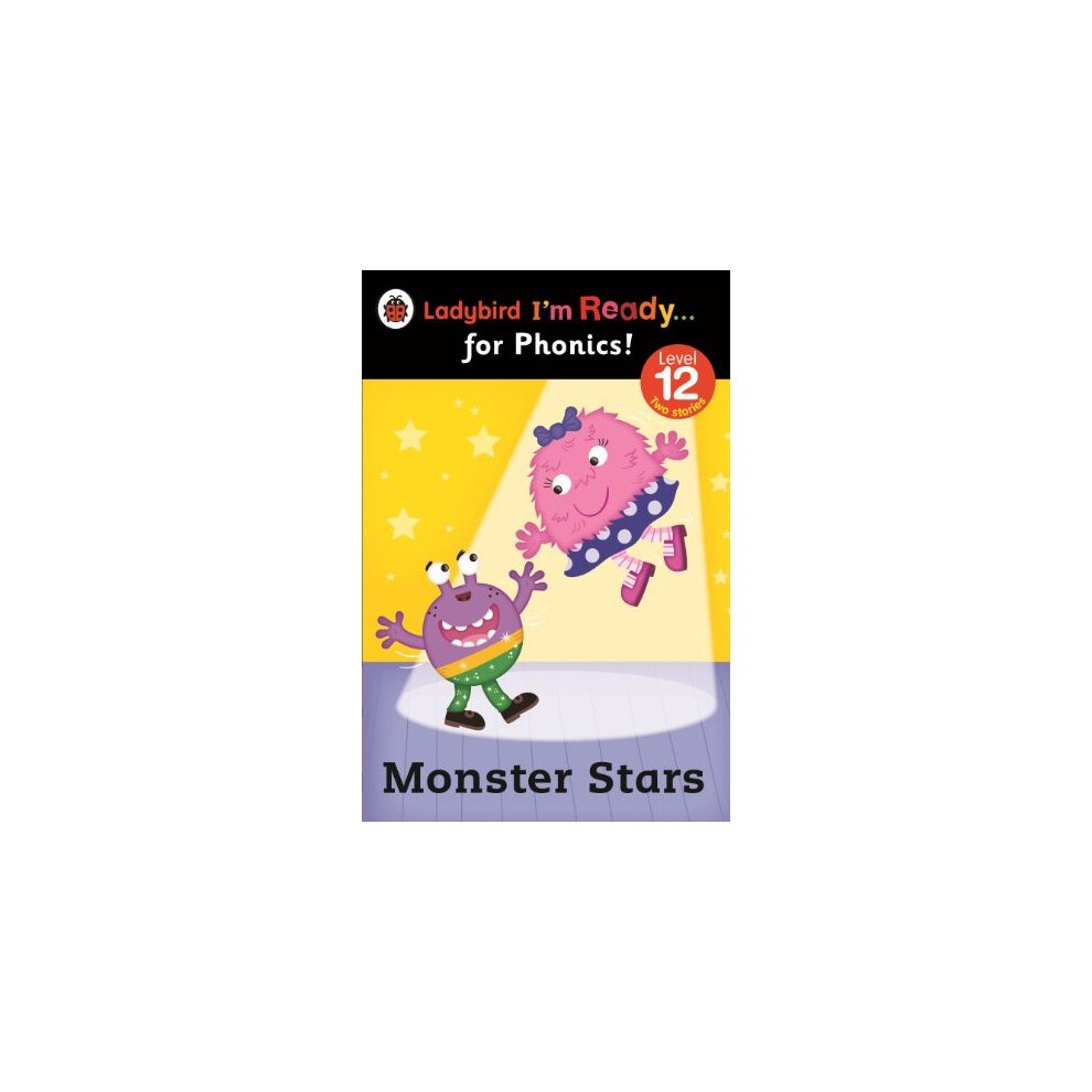 Monster Stars: Ladybird I'm Ready for Phonics Level 12