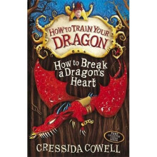 How to Break a Dragon's Heart: Book 8 (How To Train Your Dragon)