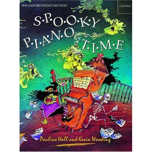 Spooky Piano Time: Terrifying Pieces, Poems and Puzzles