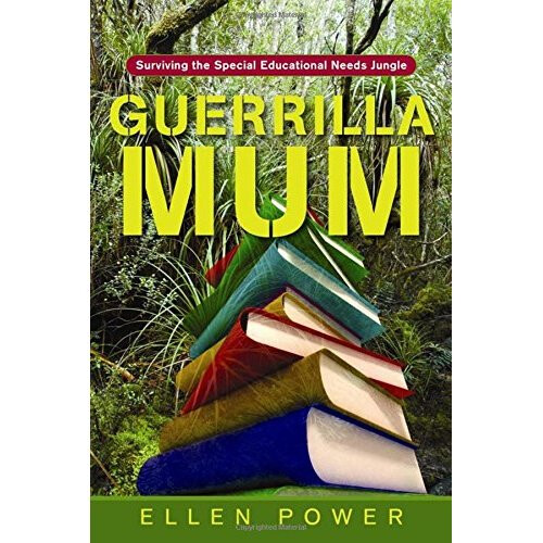 Guerrilla Mum: Surviving the Special Educational Needs Jungle