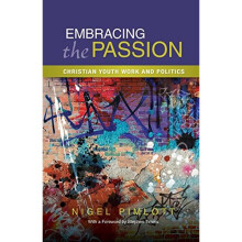 Embracing the Passion: Christian Youthwork and Politics